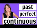 Past Perfect Continuous in English - Grammar lesson
