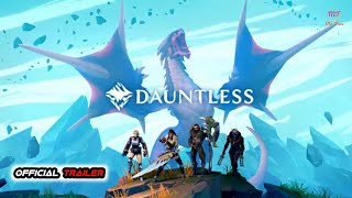 Dauntless (Official Trailer) - New PC / PS5 / XBOX Games Next Gen Trailer