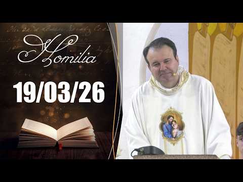 Homilia Diária | 19/03/26 | Padre Marcio Tadeu
