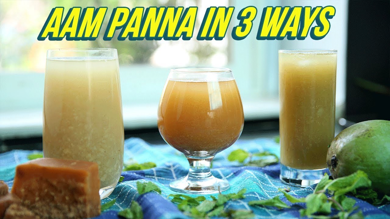 Aam Panna Recipe In 3 Ways - How To Make Aam Panna - Raw Mango Juice - Summer Drink Recipe -  Nupur | Rajshri Food