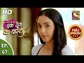 Ek Duje Ke Vaaste 2 - Ep 67 - Full Episode - 28th August, 2020