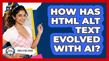 How Has HTML Alt Text Evolved With AI? - Simple HTML Studio
