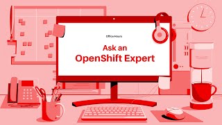 Ask an OpenShift Expert | Ep 157 | eBPF and Cilium powered connectivity with Isovalent