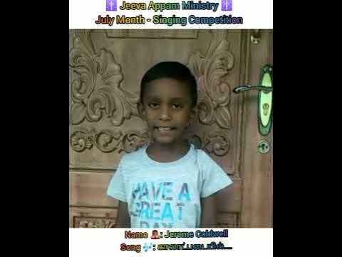 ️ Jeeva Appam Ministry ️ - Singing Competition 2020 - Jerome Caldwell