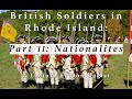 British Soldiers in Rhode Island, 1776-79 -A Lecture by Don Hagist- Part 2:  Nationalities