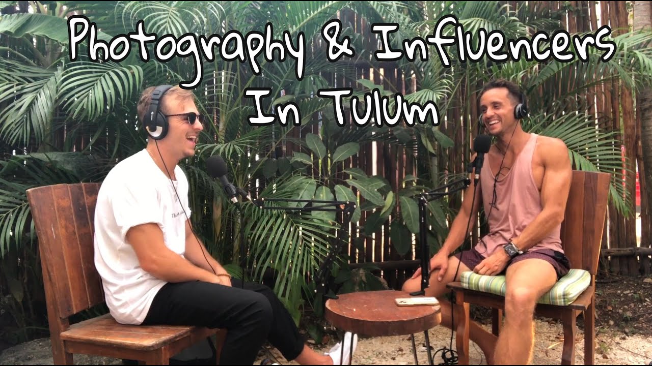 Podcast: How to be a photographer in Tulum (Full Episode in Description)