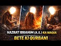 Hazrat Ibrahim AS ka waqia,#Islamic documentary #islamicstory #prophet ibrahim story #islamicbayan