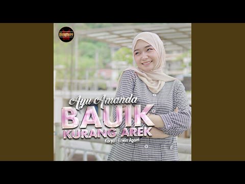 Bauik Kurang Arek - Ayu Amanda