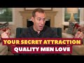 Your SECRET Attraction Quality Men Love | Relationship Advice for Women by Mat Boggs