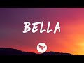 Static & Ben El - Bella (Lyrics) Feat. 24kGoldn