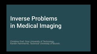 Lecture 2 on Inverse Problems in Medical Imaging
