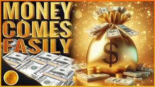 Money Comes Easily | 528 HZ MILLIONAIRE FREQUENCY | Attract wealth VERY FAST |  Law of Attraction