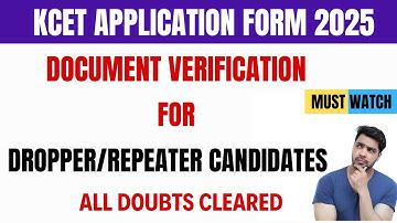 KCET 2025 | Document Verification for Dropper/Repeater Candidates KCET 2025 | KCET 2025 Updates