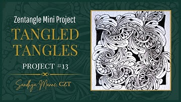 A Zentangle® Mini Project, TANGLED TANGLES #13 a tutorial with tangle COOFIA