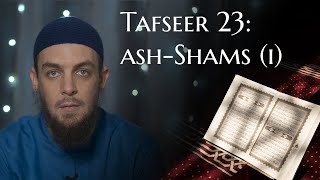 023 | The Tafseer of Surah ash-Shams (Part One) | Muhammad Tim Humble