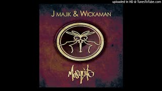 J Majik & Wickaman - Rage (HQ)