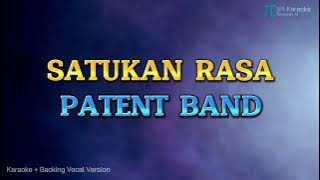 PATENT BAND - SATUKAN RASA (KARAOKE PLUS BACKING VOCAL)