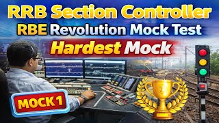 RRB Section Controller Live Mock Test | RRB Section Controller Mock 2025 | RBE Revolution