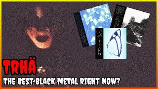 Trhä: The Best/Most Mysterious Black Metal of 2022?