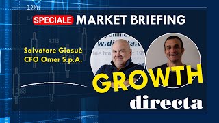 SPECIALE Market Briefing GROWTH | OMER: Intervista a Salvatore Giosuè