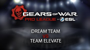 Gears eSports: Dream Team vs eLevate Week 6 Match 1 of Season 2