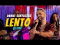 Daniel Santacruz - LENTO (En Vivo)