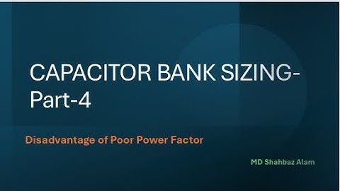 Disadvantage of Poor Power Factor. | Capacitor bank sizing - Part-4
