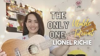 Video thumbnail of "The Only One |Lionel Richie | Reyne | Ukulele Tutorial |Easy chords"