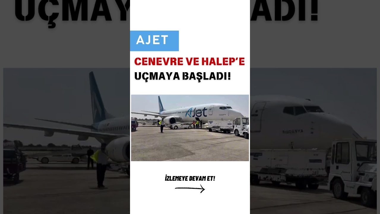 AJet Cenevre ve Halep'e Uçmaya Başladı