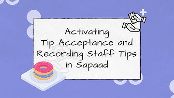 Activating Tip Acceptance and Recording Staff Tips in Sapaad | DO005 | Sapaad Academy