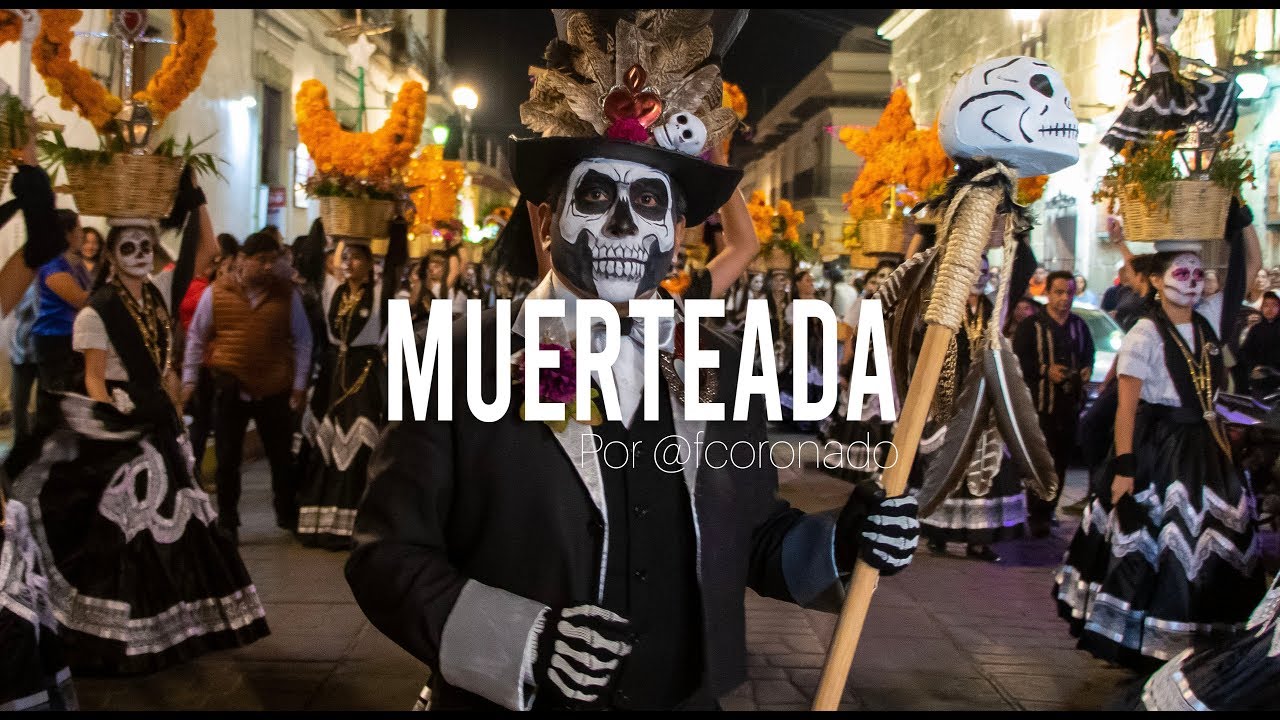 Muerteada en Oaxaca YouTube