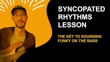 Playing Syncopated Rhythms on Bass Lesson