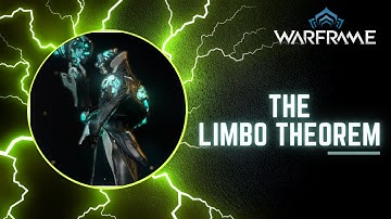 The Limbo Theorem | Warframe Highlights