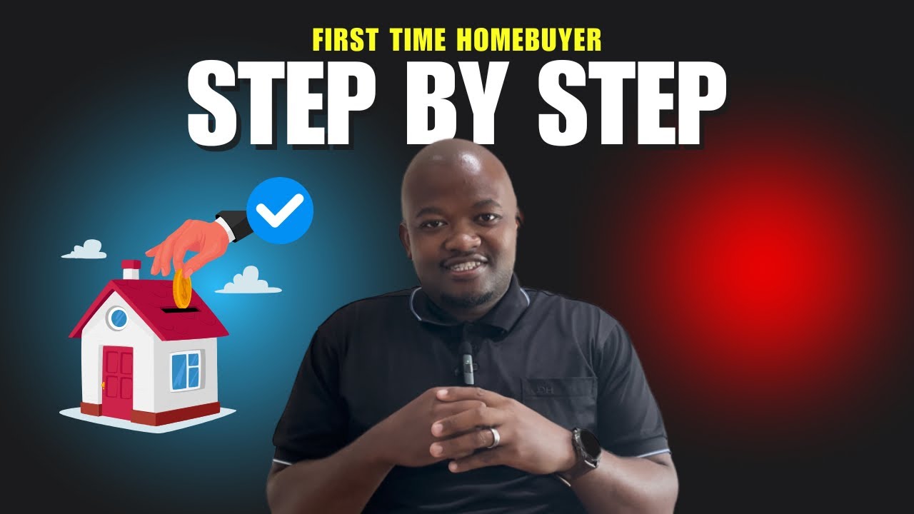 FIRST TIME HOMEBUYER STEP BY STEP GUIDE TO BUYING YOUR FIRST PROPERTY ...