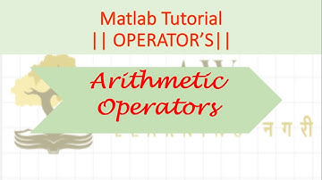 04. Arithmetic Operators || Matlab Tutorials ||