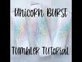 Unicorn Burst Glitter Tumbler
