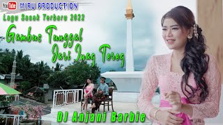 LAGU SASAK TERBARU 2022 JARI INAQ TEREQ DJ ANJANI BARBIE KARYA BICI JEROWARU MIRU PRODUCTION