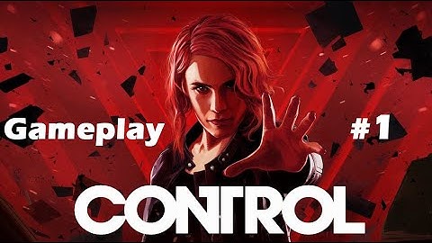 CONTROL Walkthrough | Gameplay Part 1 | INTRO #1