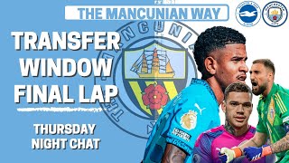 Thumbnail for THURSDAY NIGHT CHAT - TRANSFER WINDOW FINAL LAP #mcfc #mancity #pl #football #soccer #bhafc #pl