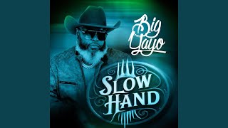 Slow Hand