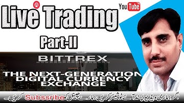 Bittrex Live Trading part II Live Trading For Beginners in HindiUrdu by Crypto Trade online Training