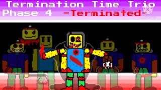 Termination Time Trio [Full OST] [Latest Upload] - Read description-