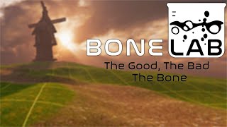 Why Bonelab is Almost Fantastic