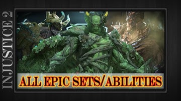 Swamp Thing - All Epic Gear Sets & Abilities Showcase Demo - Injustice 2