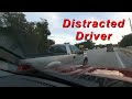 Distracted driver