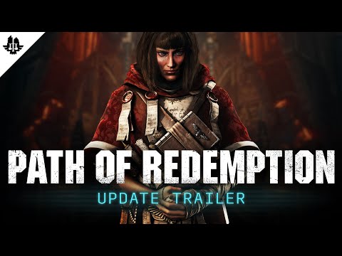 Warhammer 40,000: Darktide  - Path of Redemption | Update Trailer