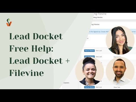 Lead Docket Free Help: Lead Docket + Filevine Mapping and Connection