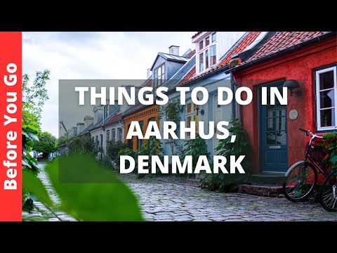 Aarhus Denmark Travel Guide: 13 BEST Things to Do in Aarhus