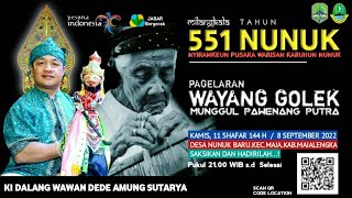 MILANGKALA NUNUK 551 TAHUN || PAGELARAN WAYANG GOLEK | KI DALANG WAWAN DEDE AMUNG SUTARYA-DESA NUNUK