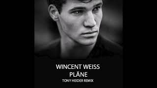 Wincent Weiss - Pläne (Tony Heider Remix) Promo